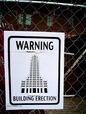 Warning Building erection