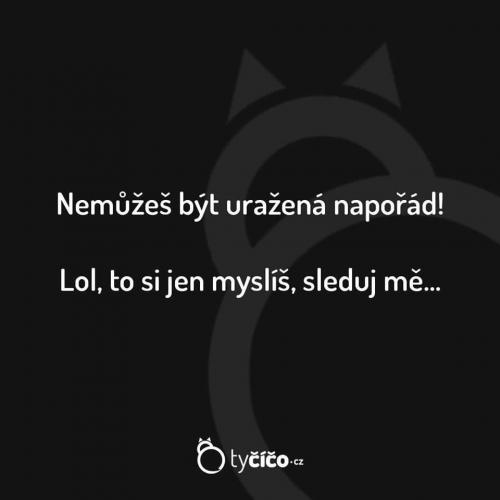 Uražená napořád