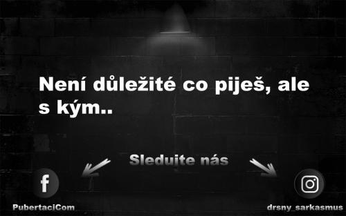Co piješ