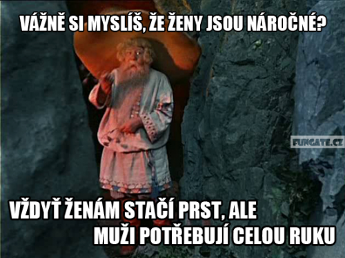  Ženy nejsou náročné 