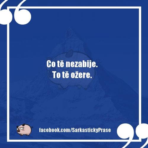 Ožere mě to