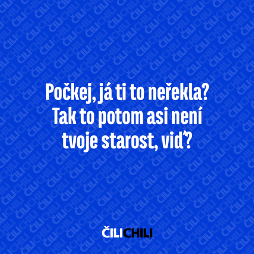 Já ti to neřekla