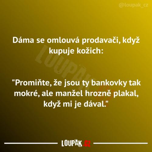  Musí se za to prostě omluvit 