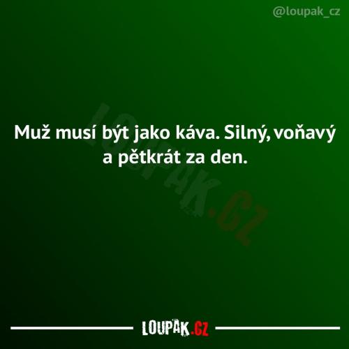  Přesně takový musí být muž 