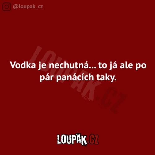  Vodka je nechutná 