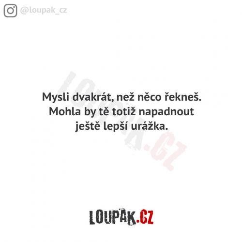  Lepší urážka 