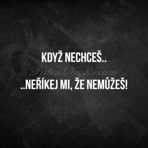  Když nechceš 