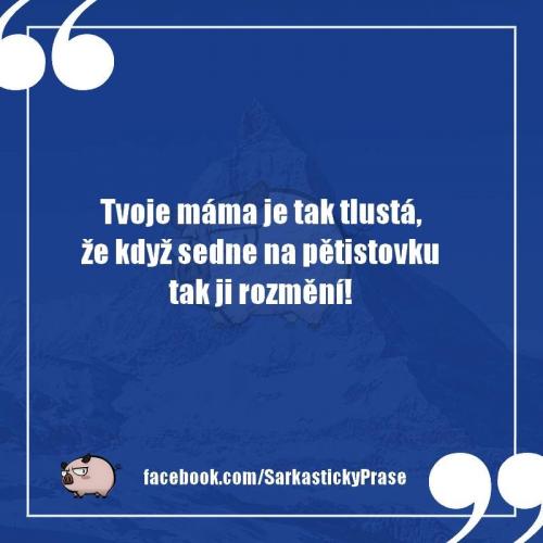  Tvoje máma 