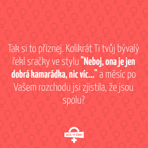 Přiznej si to