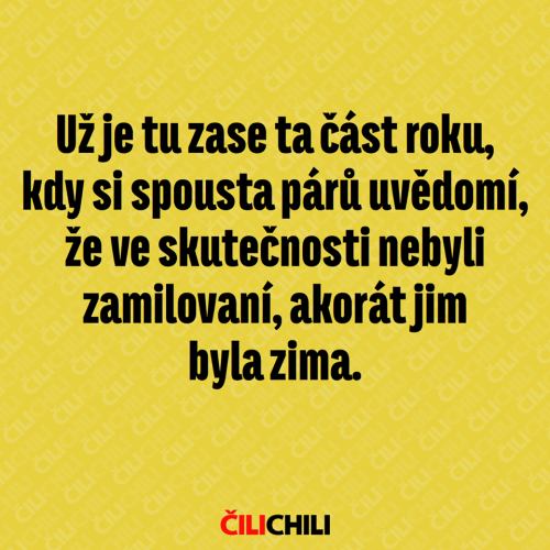  Byla jim zima 