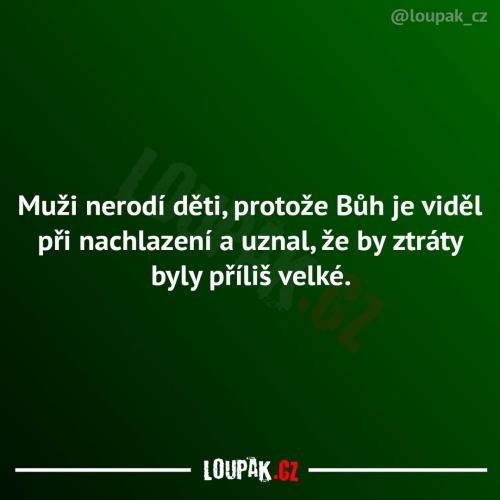  Proč muži nerodí děti 