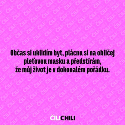 Občas si uklidím