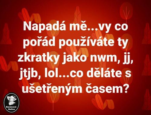 Napadá mě