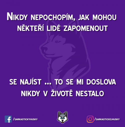  Možná to bude tím, jakej jsem nenažranec 