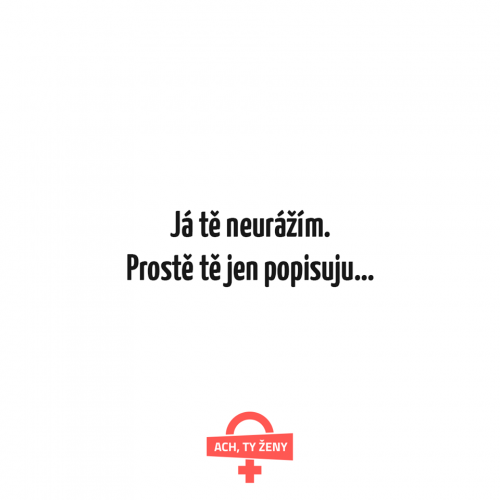 Neurážím
