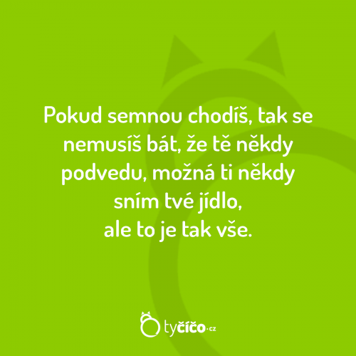 Chodíš