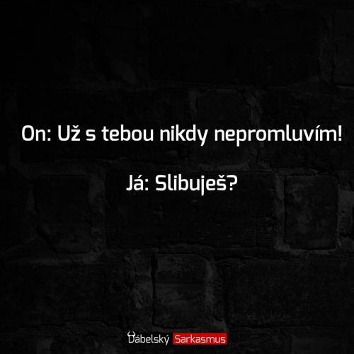 Slibuješ to