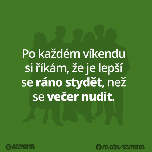 Po každém víkendu