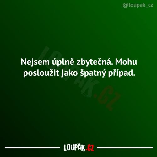 To není už zbytečné