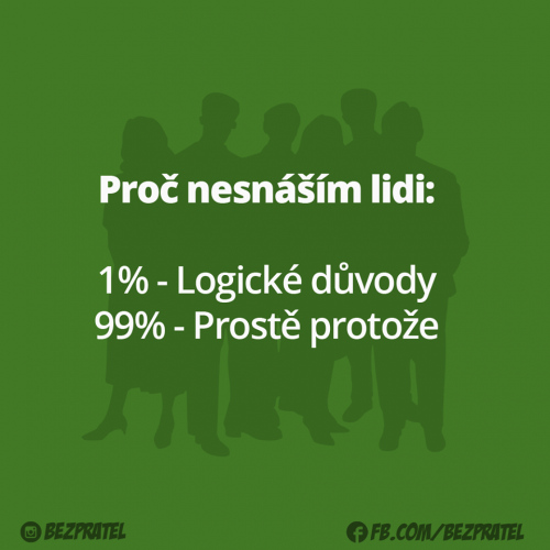  Proč nesnáším lidi 