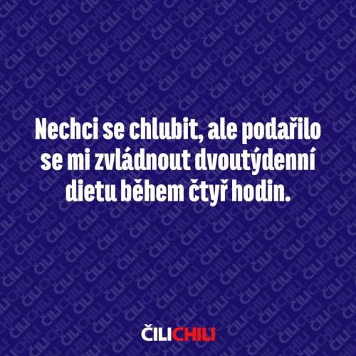 Nechhci se chllubit