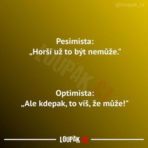 Optimista přemýšlí jinak