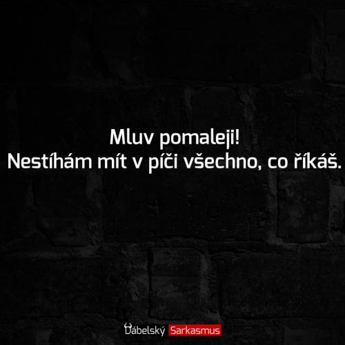 Mluv pomalejc