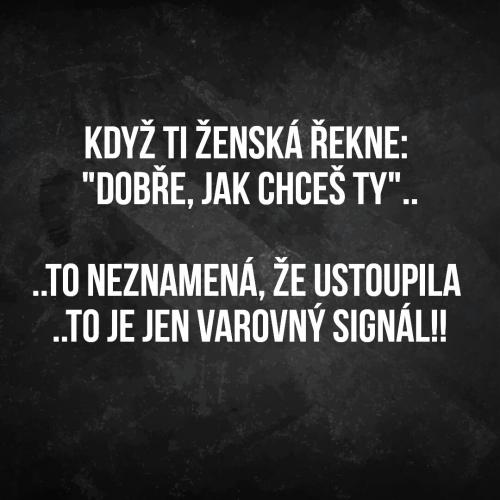  Jak chceš ty 