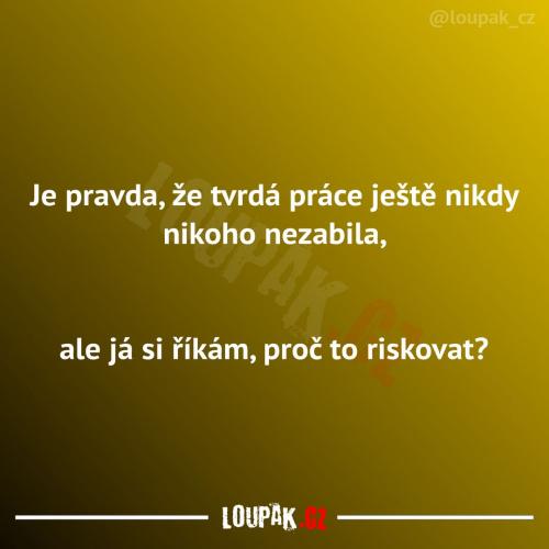  Ještě to nikoho nezabilo 