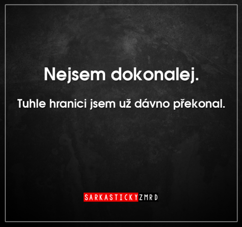 Nejsem dokonalej