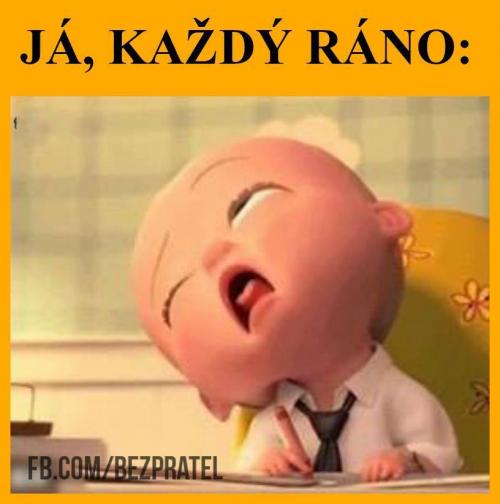  Každé ráno 