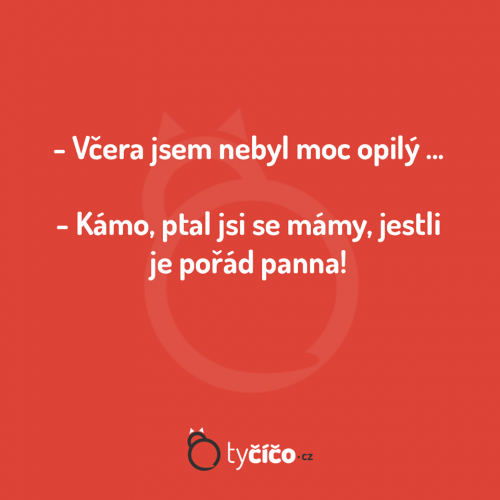  Včera jsem nebyl opilej 