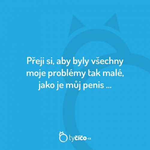  Moje problémy 