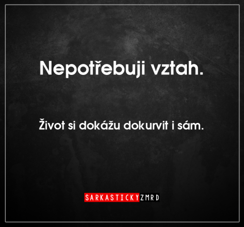  Nepotřebuji vztah 