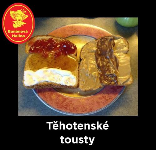 Těhotenské tousty