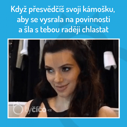 Chlasta s kámoškou