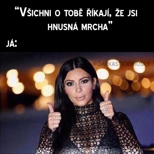 Označ nějakou svoji hnusnou mrchu