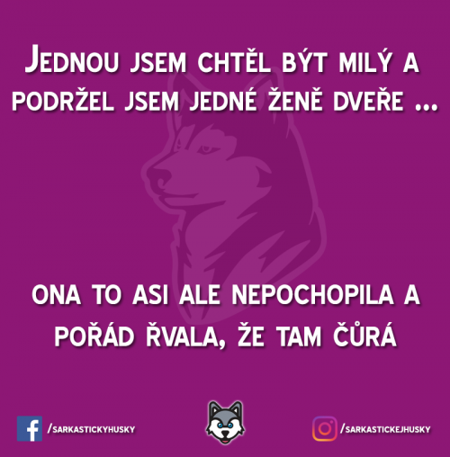  Nevděčné jsou  