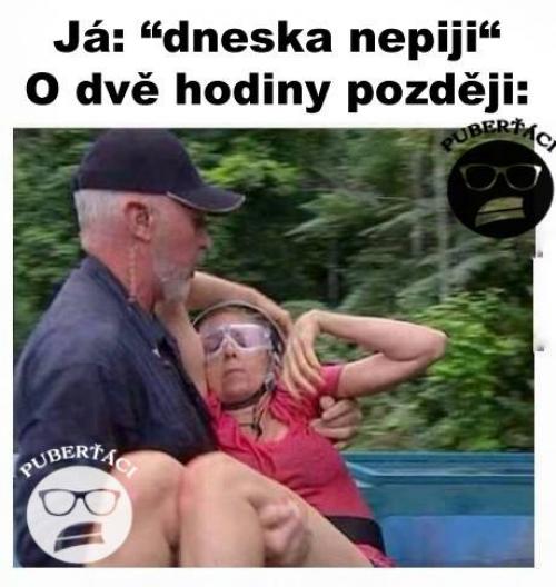  Dnes nepiju 