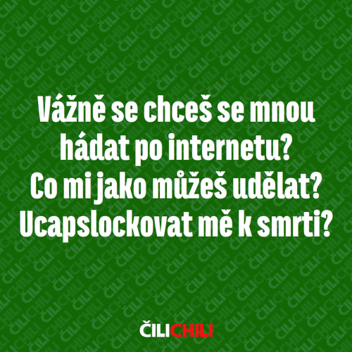  Vážně chceš 