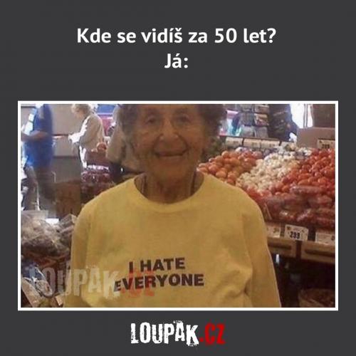  Kde se vidíš za 50 let 