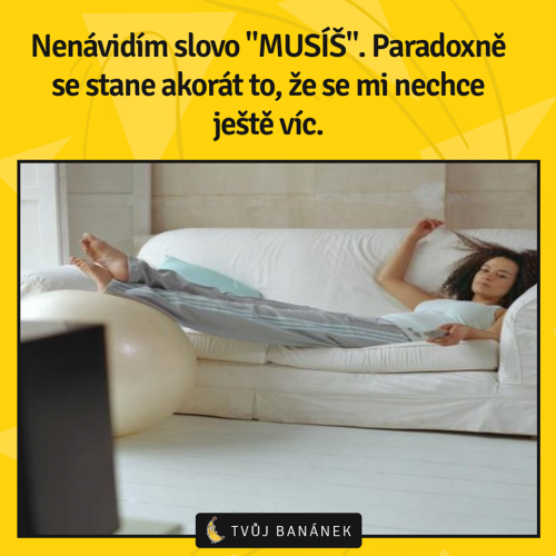  Musíš 