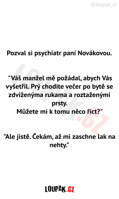 Psychiatr si pozval paní Novákovou