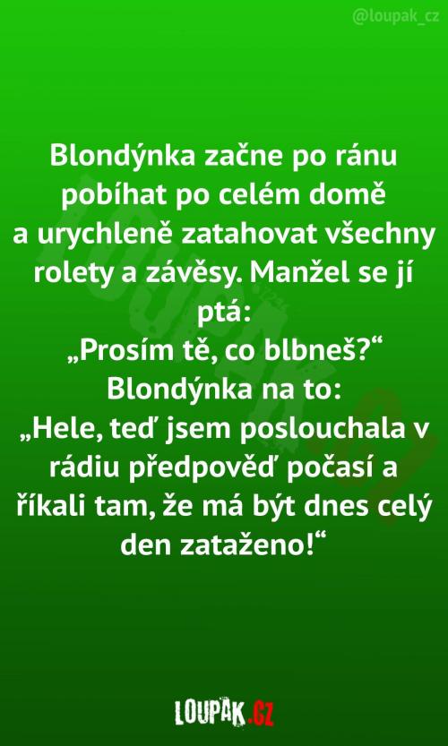  Blondýnka na to zase kápla! 