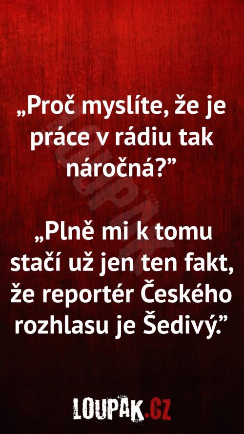  Proč práce v rádiu je náročná 