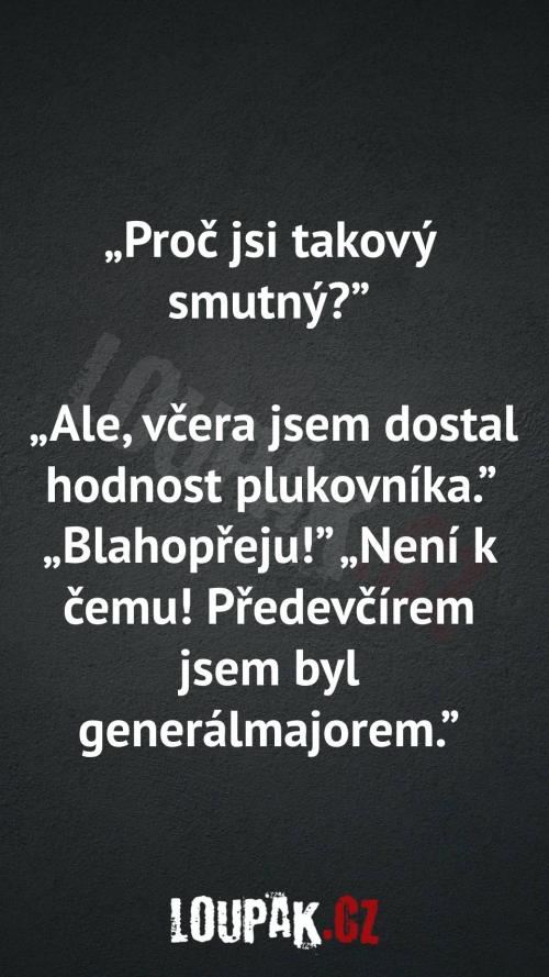  Proč jsi takový smutný 