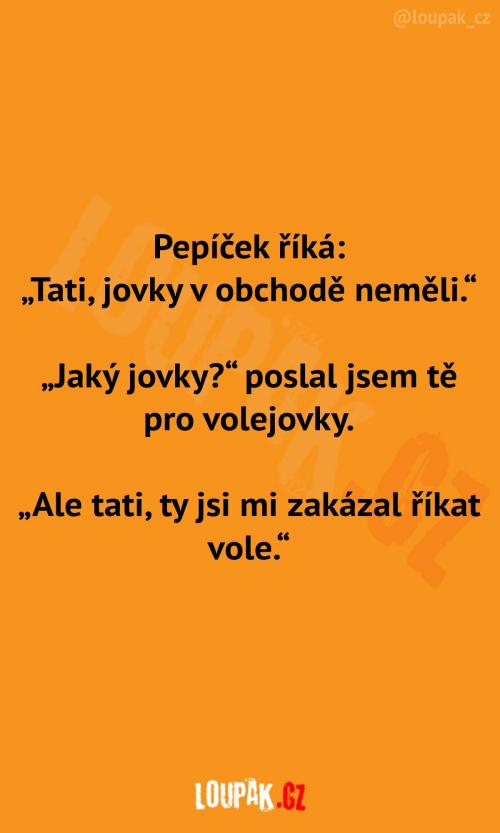  Jovky v obchodě neměli 