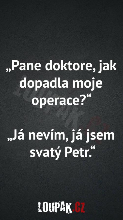  Jak dopadla jeho operace 