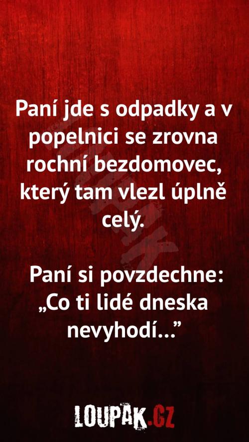  Proč paní jde s odpadky  