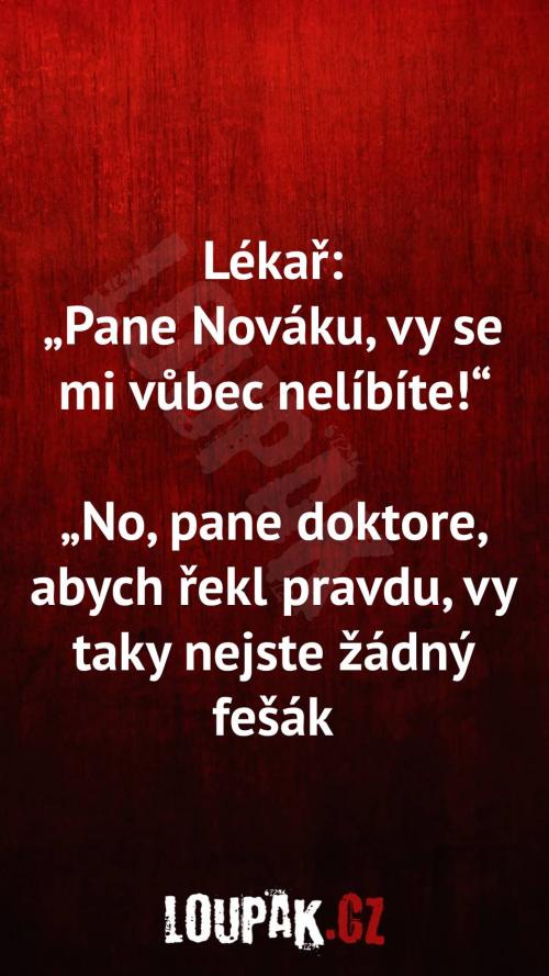  Proč pacient se mu nelíbí 